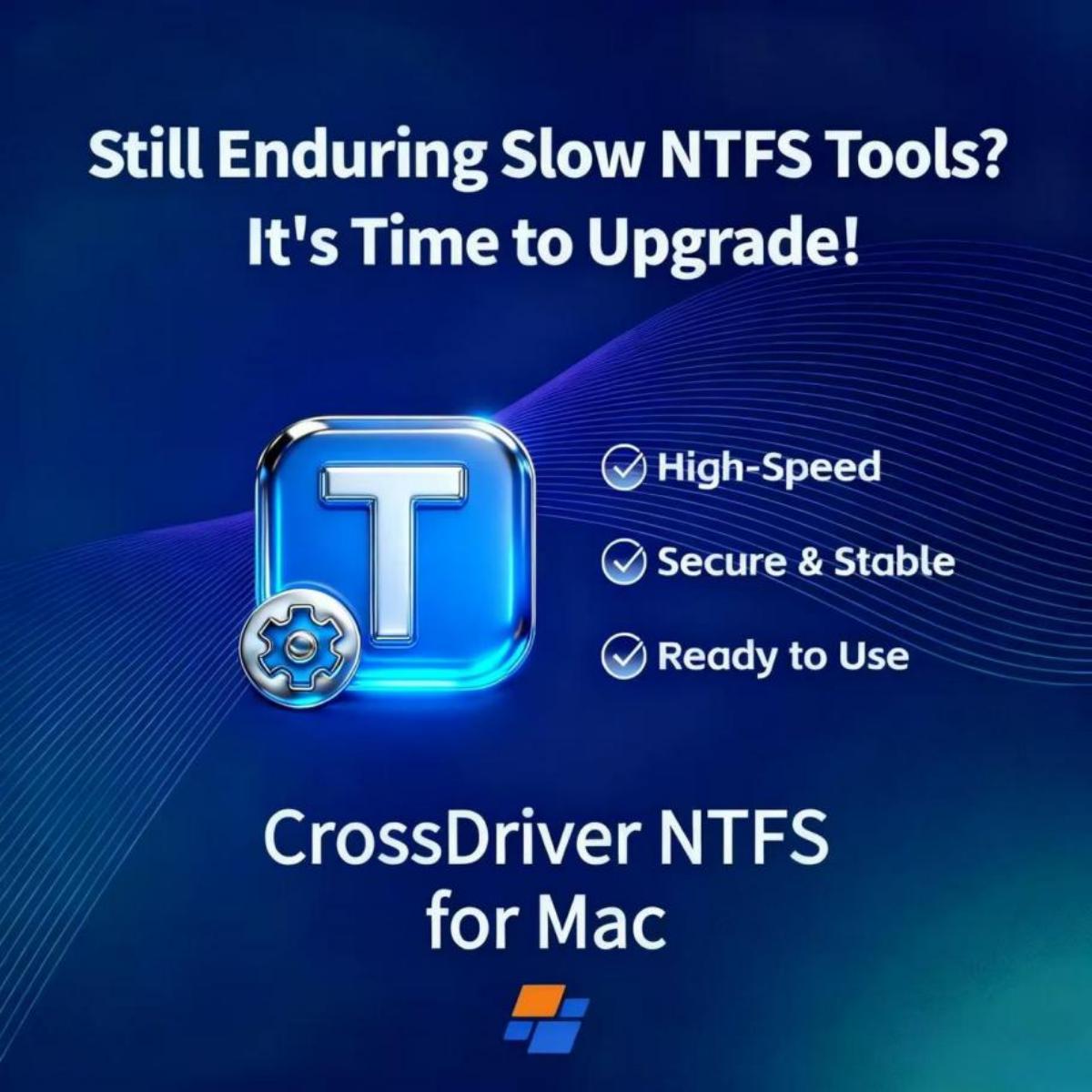 For an NTFS Solution on Mac, CrossDriver is the Smarter Choice!